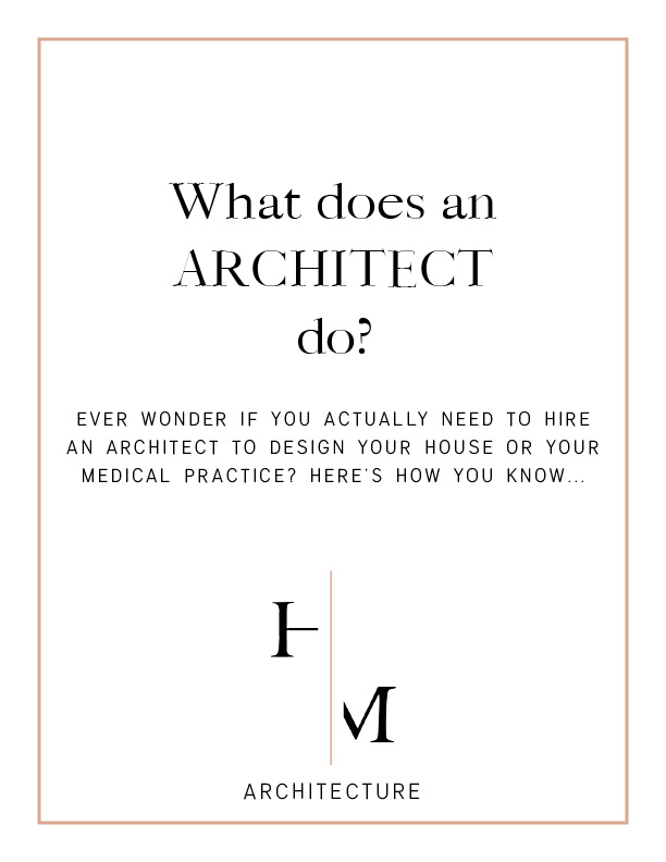 What Does an Architect Do - Heather Murray Architecture