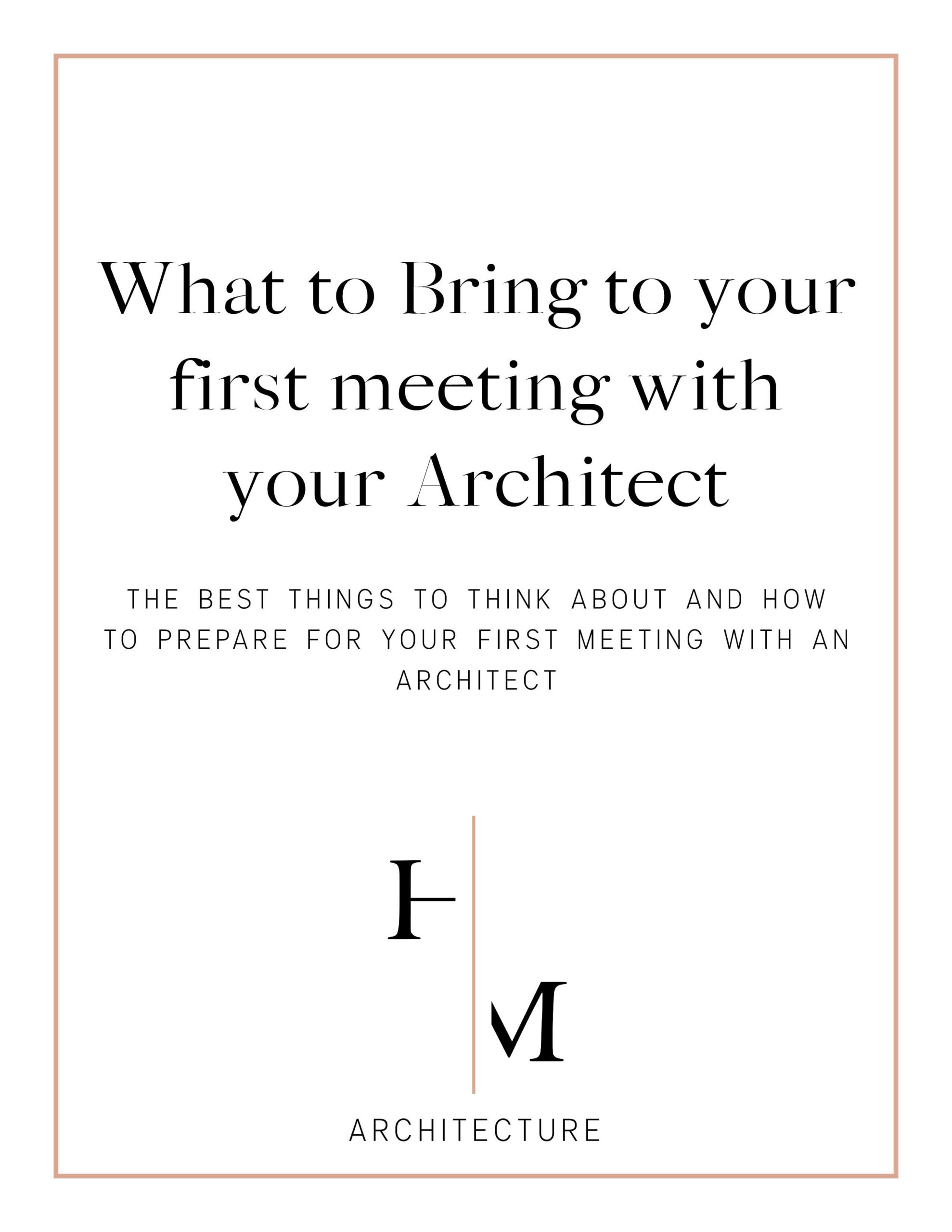 Prep for your first meeting with an architect